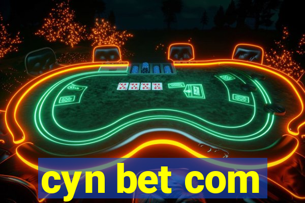 cyn bet com